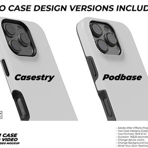 May include: Two white phone cases with black trim and camera cutouts. The cases have the text "Casestry" and "Podbase" printed on them. The image is a mockup for a video template for creating phone case promo videos.