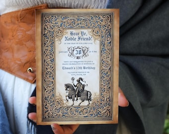 May include: A medieval-style birthday invitation with a blue and gold border. The invitation reads "Hear Ye, Noble Friend!" and includes the date "January 30" and time "6 PM". The invitation also includes the text "Thou art requested to join a grand celebration in honour of Edward's 13th Birthday".