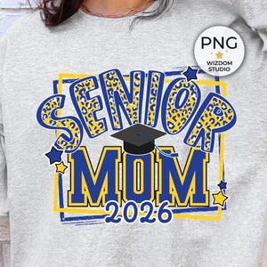 Senior Mom 2026 PNG Image, Blue Yellow Leopard Senior Design, Sublimation Designs Downloads, PNG File