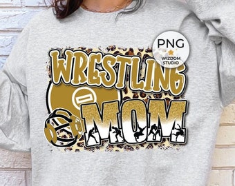 Wrestling Mom PNG Image, Wrestling Leopard Gold Design, Sublimation Designs Downloads, PNG File