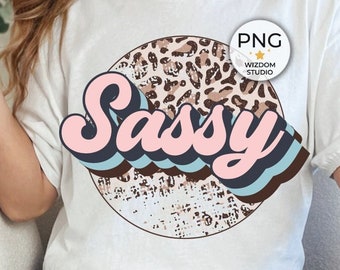 Sassy PNG Image, Leopard Retro Design, Sublimation Designs Downloads, PNG File,
