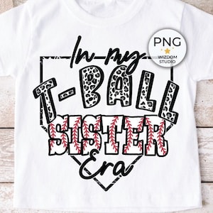 Imagen PNG de In My T-Ball Sister Era, diseño de letras de Leopard Tee Ball, descargas de diseños de sublimación, archivo PNG
