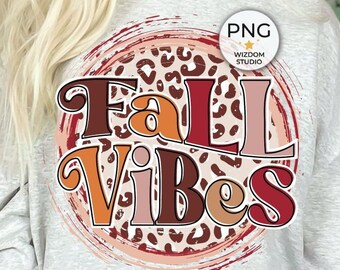 Fall Vibes PNG Image, Leopard Fall Design, Sublimation Designs Downloads, PNG File