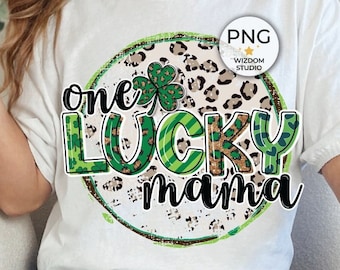 One Lucky Mama PNG Image, St Patrick's Day Leopard Design, Sublimation Designs Downloads, PNG File