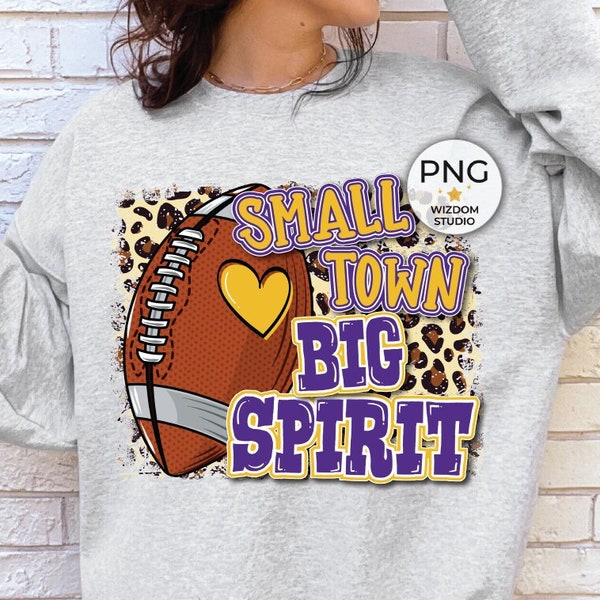 Small Town Big Spirit PNG Image, Leopard Football Purple Gold Design, Sublimation Designs Downloads, PNG File