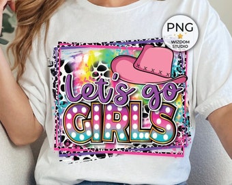 Let's Go Girls PNG Image, Cow Print Pink Cowboy Hat Design, Sublimation Designs Downloads, PNG File