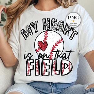 My Heart Is On That Field PNG Image, Baseball Letter Design, Sublimation Designs Downloads, PNG File