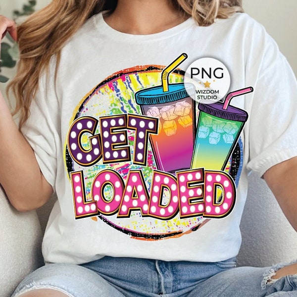 Get Loaded PNG Image, Loaded Tea Tie Dye Design, Sublimation Designs Downloads, Transparent PNG File
