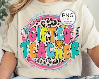 Gifted Teacher PNG Image, Leopard Teacher Back To School Design, Sublimation Designs Downloads, PNG File