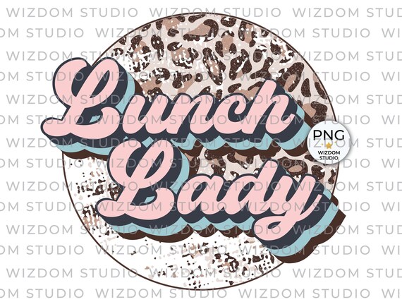 Lunch Lady PNG Image Lunch Lady Leopard Retro Design - Etsy