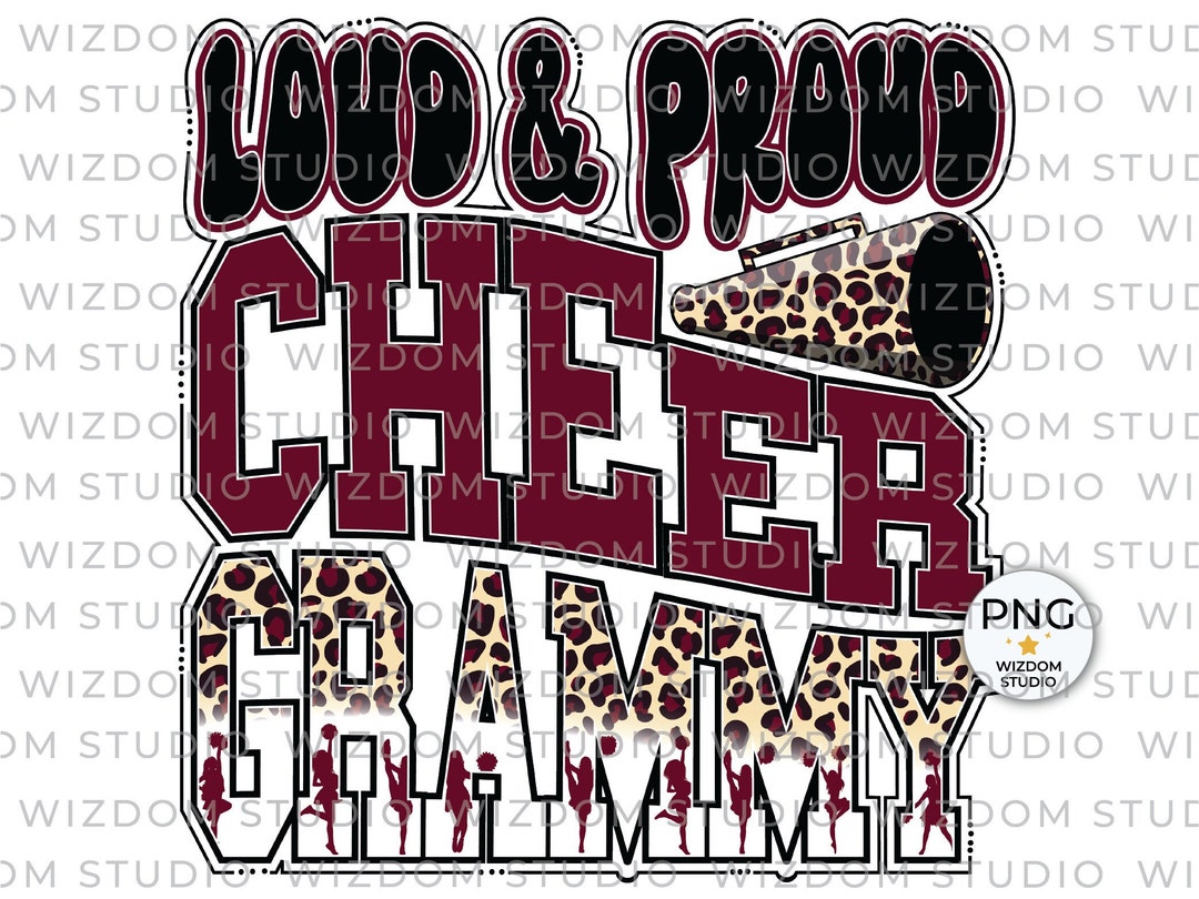 Loud & Proud Cheer Grammy PNG Image, Leopard Cheer Maroon Design