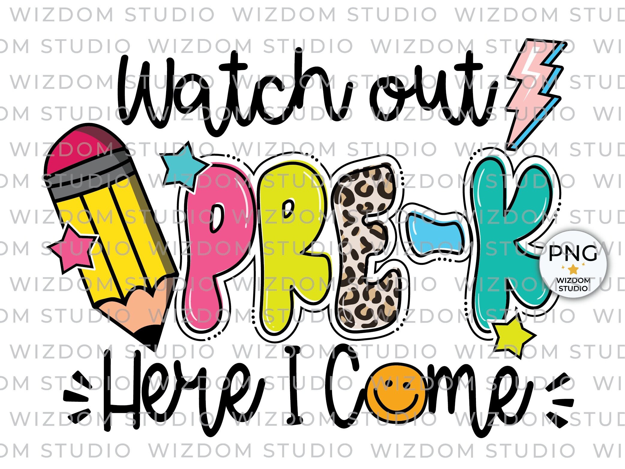 Watch Out Pre-k Here I Come PNG Image, Back to School Design ...