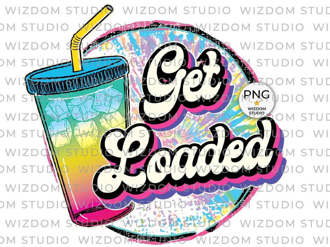 Get Loaded PNG Image Loaded Tea Tie Dye Summer Design - Etsy