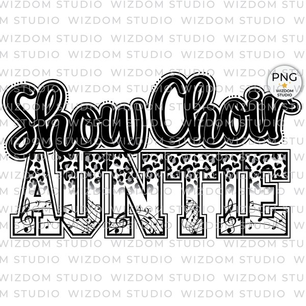 Show Choir Auntie PNG Image, Leopard Band Black Gray Design, Sublimation Designs Downloads, PNG File