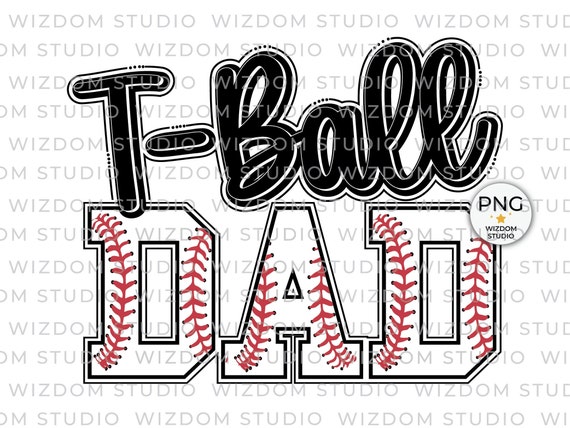 T-Ball Dad Tee Ball T-Shirt T-Ball Dad Tee Ball T-Shirt