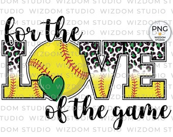 For the Love of the Game Softball PNG Image, Softball Leopard Green Design, Sublimation Designs Downloads, PNG File