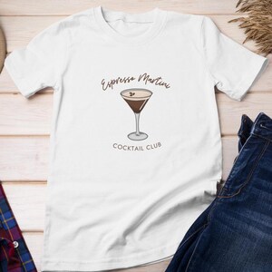 Espresso Martini T Shirt, Cocktail Club Tee, Brunch Shirt, Martini Lover, Expresso, Unisex Men Women T Shirt