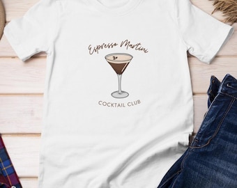 Espresso Martini T Shirt, Cocktail Club Tee, Brunch Shirt, Martini Lover, Expresso, Unisex Men Women T Shirt