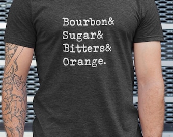 Old Fashioned Ingredients Shirt, Whiskey Shirt, Cocktail Tee, Drinking Tee, Unisex Men Women T Shirt