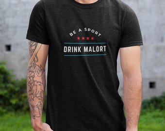 Malort T Shirt, Chicago Drinking Apparel with Unisex Sizing