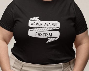 Anti Fascism Women's Tee, Slim Fit Cotton Activist Shirt