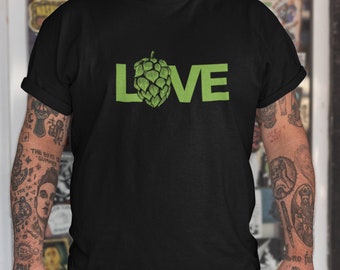 Love Hops Shirt, Beer Shirt, Craft Beer Lover, Beer Gift, Drinking Tee, Unisex Men Women T Shirt