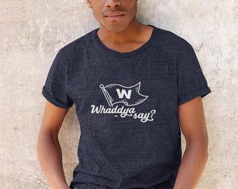 Chicago Cubs Shirt, Whaddya Say Graphic, Unisex Short Sleeve