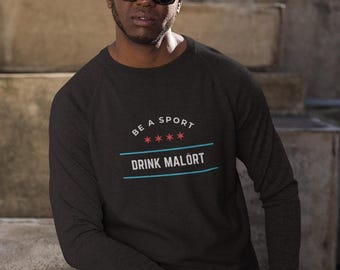 Drink Malört Raglan Sweatshirt, Super Soft French Terry Unisex Crewneck