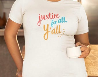 Justice For All Tee, Women's Relaxed Cotton Political Activist Wear