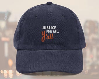Justice For All Y'all Corduroy Hat, Democracy Anti-Trump Embroidered Cap, Unisex Protest Advocate Hat