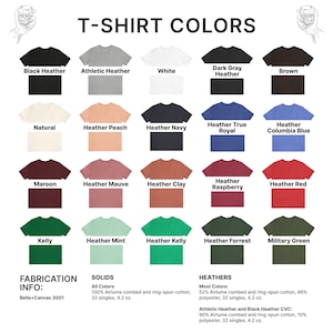 May include: A chart showing different t-shirt colors available for purchase. The chart includes solid colors like white, black, maroon, and kelly green, as well as heather colors like heather peach, heather navy, and heather raspberry. The chart also includes information about the fabric composition and weight of the t-shirts.