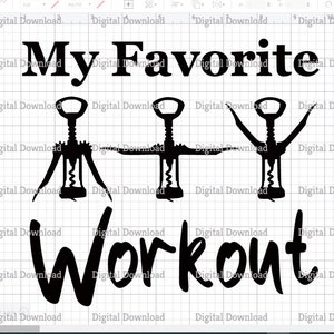 May include: Black graphic design featuring the text "My Favorite Workout" above three stylized corkscrews. The corkscrews are in different positions, suggesting a workout theme. Ideal for wine lovers and fitness enthusiasts.