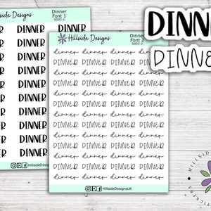 May include: A sheet of planner stickers featuring the word "DINNER" in two different fonts. The stickers are black on a white background. The sheet is labelled "Hillside Designs" and includes the font numbers 5003-1 and 5003-2.