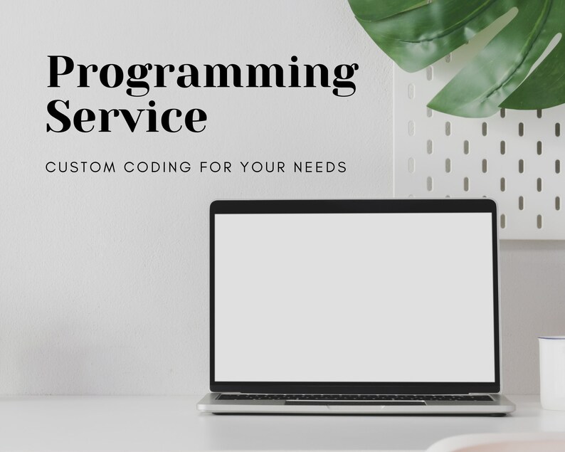 May include: A laptop computer with a blank white screen is on a white desk. The text "Programming Service" and "CUSTOM CODING FOR YOUR NEEDS" is on the wall behind the laptop.