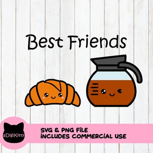 Beste Freunde SVG, Kaffee SVG, Croissant svg, Bff svg Kaffee PNG, Croissant png, Beste Freunde PNG, Kawaii svg, Kawaii png, Food svg, food png