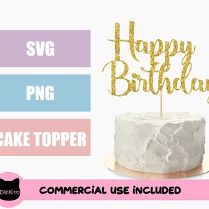 Happy Birthday Cake Topper SVG PNG, Happy Birthday SVG, Happy Birthday png, Cake topper cut file for Cricut, silhouette cutting machines