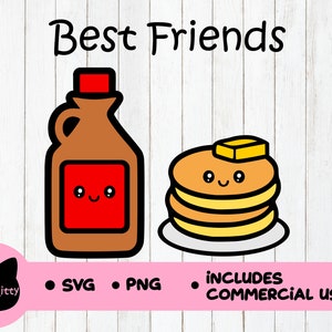 Best Friends SVG, Pancake Svg, Syrup svg, Cricut, Silhouette, Cutting Files, Pancakes PNG, Best Friends PNG, Pancake & Syrup svg, Kawaii svg