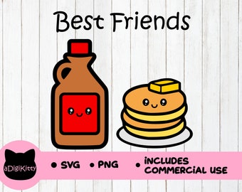 Best Friends SVG, Pancake Svg, Syrup svg, Cricut, Silhouette, Cutting Files, Pancakes PNG, Best Friends PNG, Pancake & Syrup svg, Kawaii svg