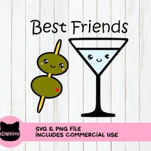 Best Friends SVG, Martini Svg, Olives svg, Cricut, Silhouette, Cutting Files, Martini PNG, Best Friends PNG, Gin svg, Kawaii svg, Vermouth