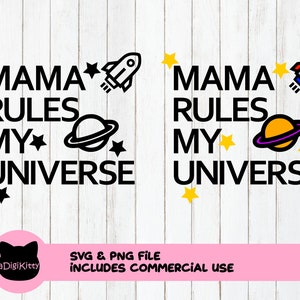 Mamãe governa meu UNIVERSO SVG, PNG, Dia das Mães, Camiseta, Macacão, presente, Cricut, Silhueta, Arquivos cortados, Digital, Sublimação, Oracal 631 651