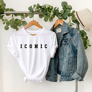 ICONIC T-Shirt | T-Shirts for Women | Women Empowerment T-Shirt | Motivational T-Shirt  | Girl Power T-Shirt