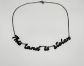 This Land is Stolen Necklace | Stolen Land Necklace | Land Back