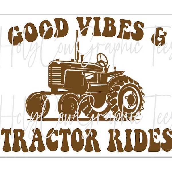 Good Vibes and Tractor Rides Design PNG / Western Farm Tractor Tshirt Design / Farming Country Vintage Digital Download