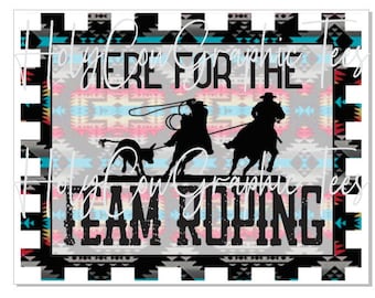 Aquí para el diseño de sublimación Team Roping PNG / Diseño de camiseta de rodeo occidental azteca / Descarga digital azteca de rodeo Western Team Roping