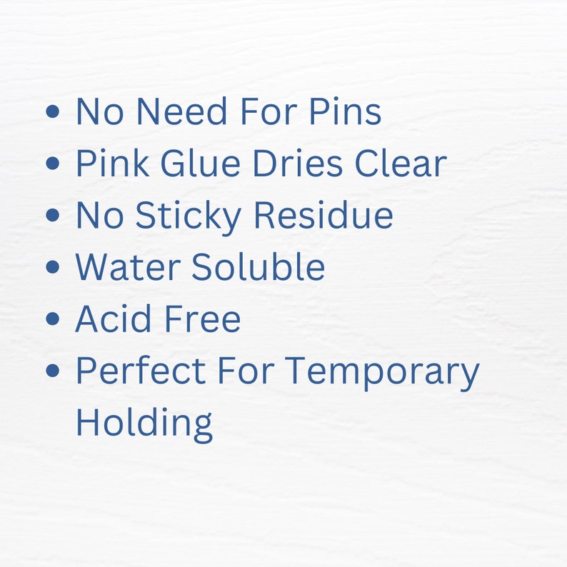 May include: A list of features for a glue product. The glue is pink, dries clear, and is water soluble. It is also acid free and perfect for temporary holding.