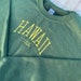 Hawaii USA Custom Embroidered Sweatshirt, Pullover, Personalized Crewneck, Embroidery, Personalized Gift