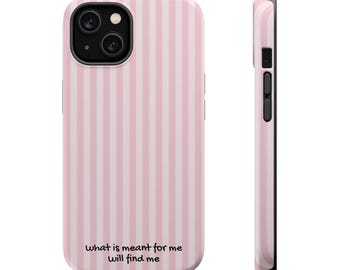 Pink Striped Phone Case | Inspirational Quote, MagSafe Compatible
