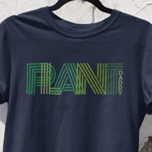 Plant Daddy Shirt, Plant Lover T-Shirt for Men, Plant Gift for Men, Plant Dad Shirt, Plant Gift for Dad, Father's Day Gift for Plant Lover