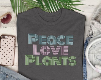 Peace Love Plants T-Shirt, Gifts for Plant Lovers, Plant Lady, Plant Mama, Plant Based Vegan Botanical Womens Gardening House Plant Shirt