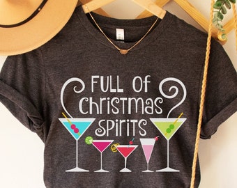 Full Of Christmas Spirits Holiday Cocktail T-shirt Funny Women's Christmas Party Drinking Wine Martini Glass Shirt Plus Size Christmas Shirt